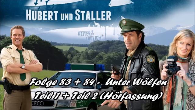 Hubert Und Staller - Folge 83+84 - Unter Wölfen 🎧(Hörfassung)🎧 Der Film