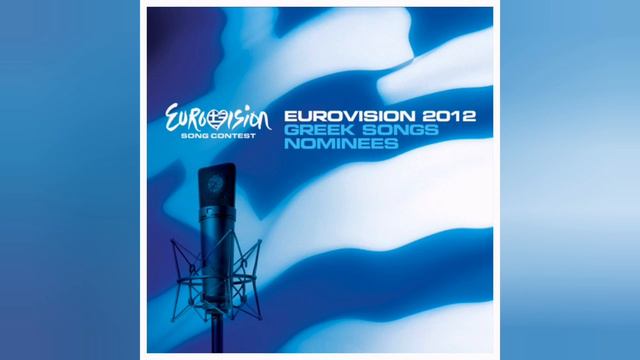 EUROVISION 2012 : GREEK SONGS NOMINEES смотреть онлайн