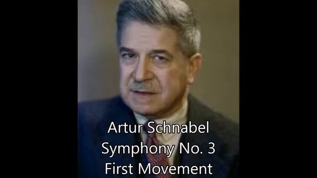 Artur Schnabel: Symphony No. 3 (First Movement—Fantasia) смотреть онлайн