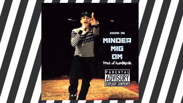 Kevin AK - Minder Mig Om (Audio) смотреть онлайн