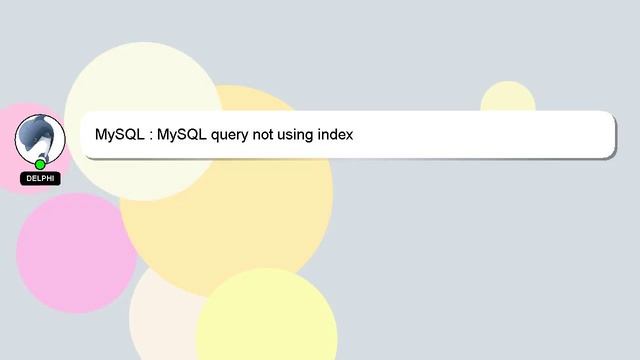 MySQL : MySQL query not using index смотреть онлайн