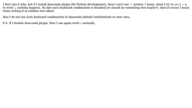 Sublime text 3 - Anaconda plugin. Not working '(' symbol? смотреть онлайн