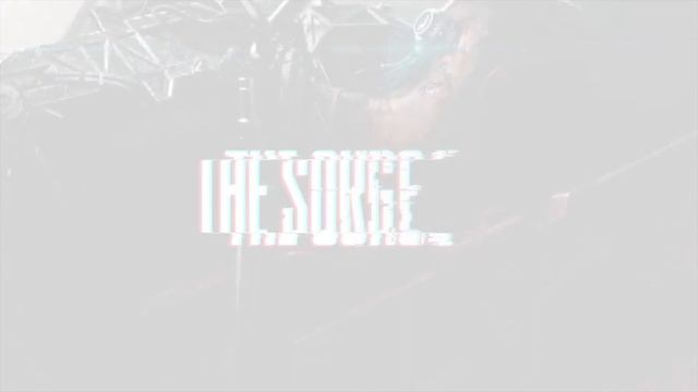 THE SURGE 35 Minutes of EPIC Gameplay So Far (Upcoming Sci-Fi Souls-Like Game 2017) смотреть онлайн