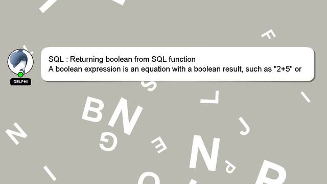 SQL : Returning boolean from SQL function смотреть онлайн
