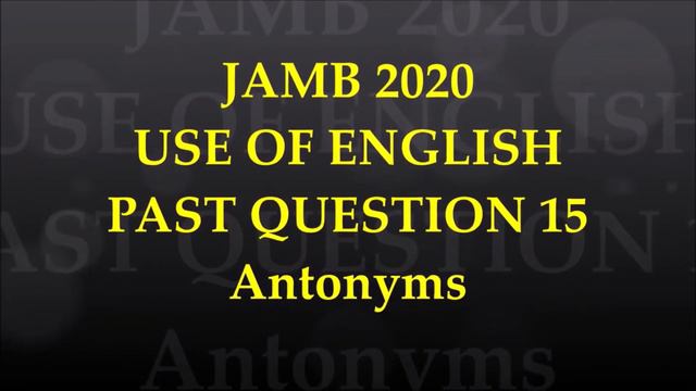 JAMB 2021 ENGLISH PREP JAMB 2020 ENGLISH PAST QUESTIONS AND ANSWERS смотреть онлайн