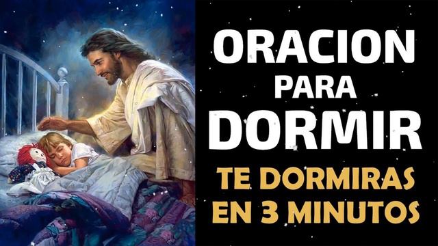 Oracion Para Dormir, Escúchala Y Te Dormirás En 3 Minutos