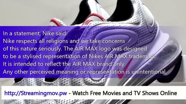 Nike Under Pressure To Recall Air Max 720 For Logo Allah On A Shoe смотреть онлайн