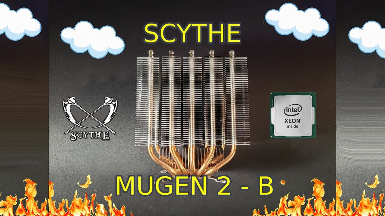 Обзор процессорного кулера Scythe MUGEN 2 Rev B смотреть онлайн