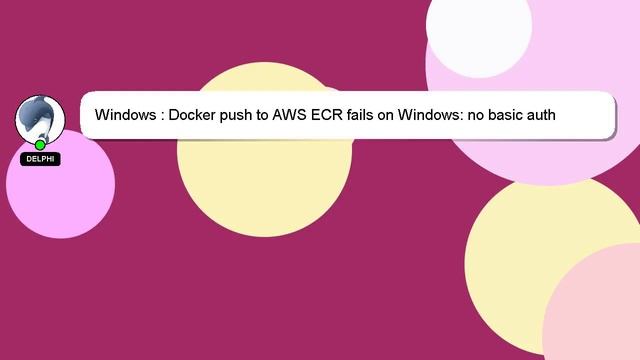 Windows : Docker push to AWS ECR fails on Windows: no basic auth credentials смотреть онлайн