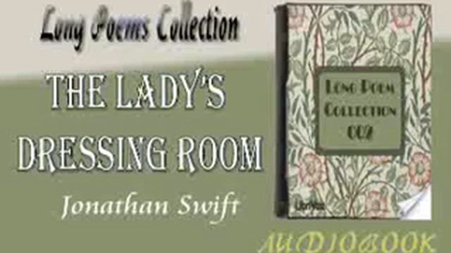 The Lady’s Dressing Room Jonathan Swift Audiobook Long Poems смотреть онлайн