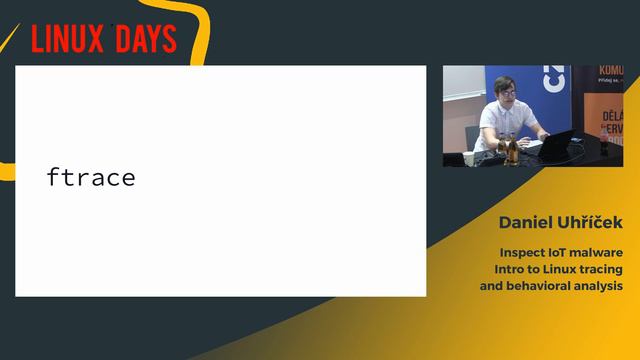 LinuxDays 2019 - Inspect IoT malware: Intro to Linux tracing and behavioral analysis- Daniel Uhříče смотреть онлайн