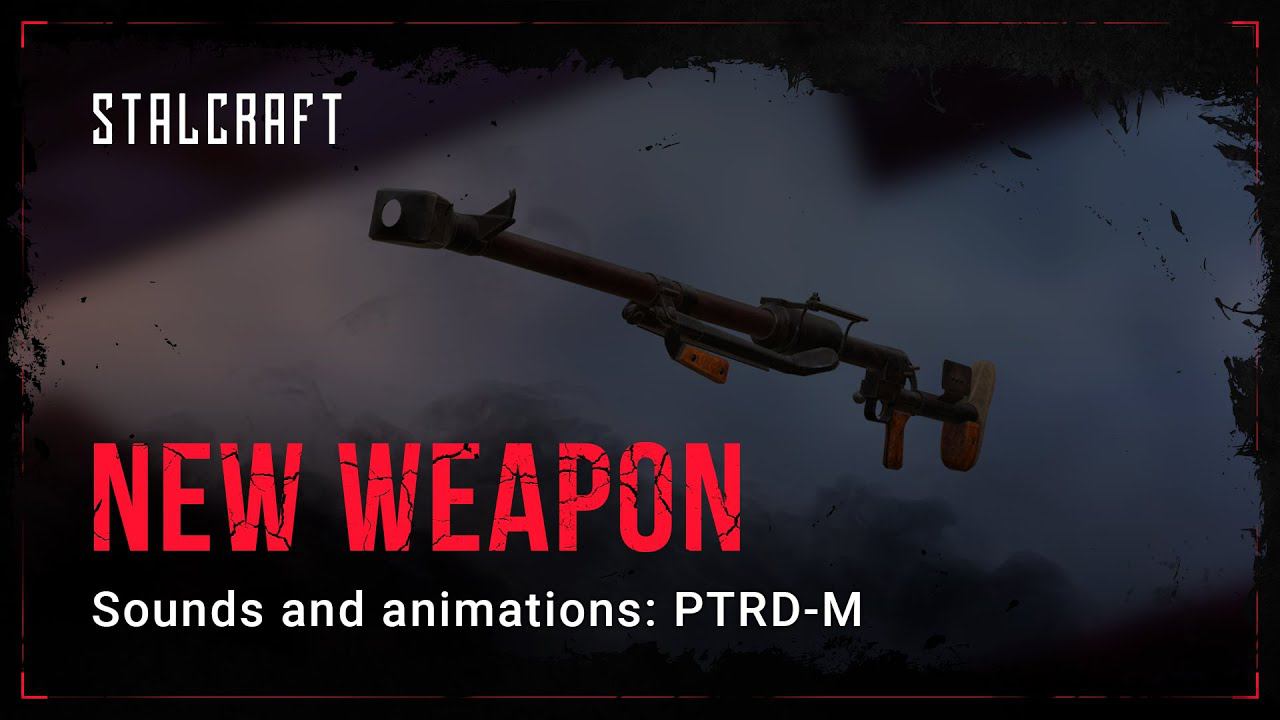 STALCRAFT – New Sounds And Animations – PTRD-M