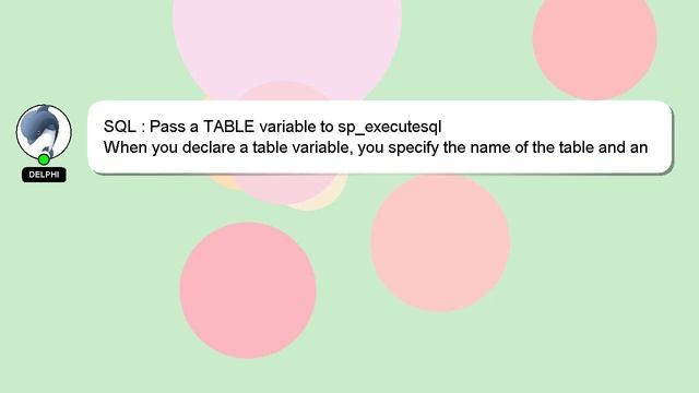 SQL : Pass a TABLE variable to sp_executesql смотреть онлайн