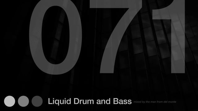Liquid Drum and Bass Mix 71 смотреть онлайн