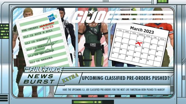 THE FULL FORCE NEWS BURST EXTRA - UPCOMING CLASSIFIED PRE-ORDERS PUSHED TO MARCH??!! смотреть онлайн