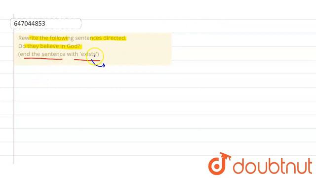 Rewrite the following sentences directed. Do they believe in God? (end the sentence with \'exist... смотреть онлайн