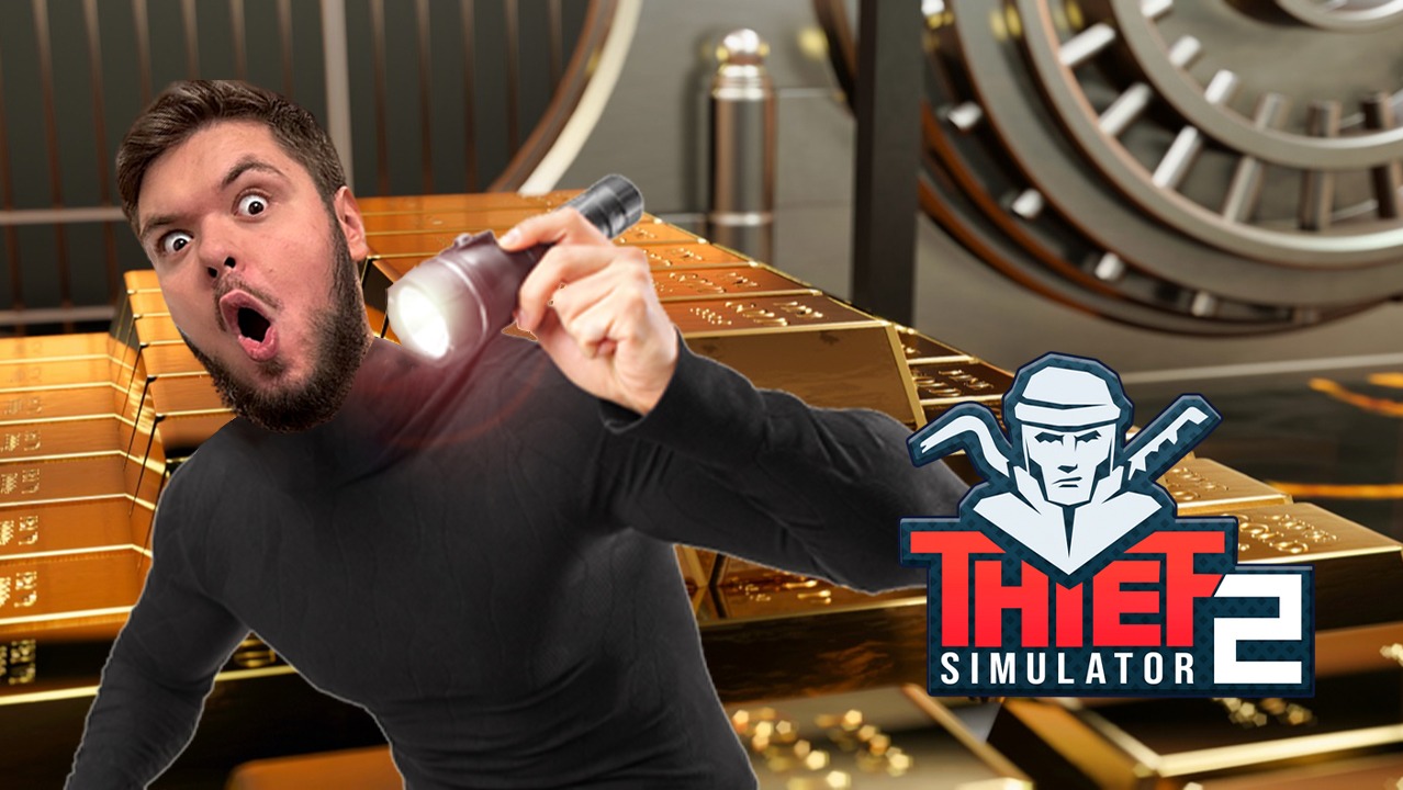 Thief Simulator 2 (СИМУЛЯТОР ВОРА) Стрим #7 ГРАБИМ БАНК
