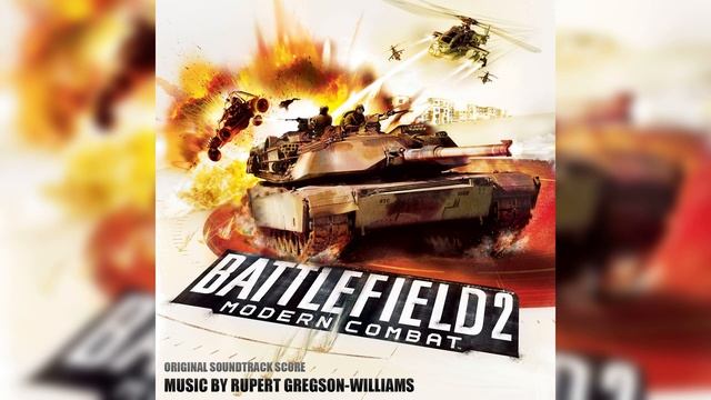 Battlefield 2: Modern Combat (Original Soundtrack Score) (2006) смотреть онлайн