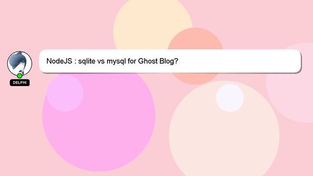 NodeJS : sqlite vs mysql for Ghost Blog? смотреть онлайн