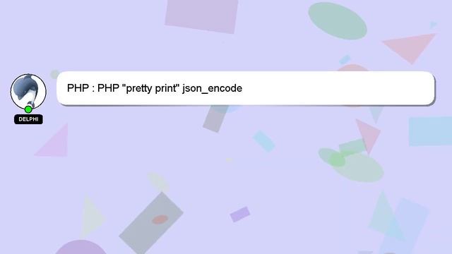 PHP : PHP "pretty print" json_encode смотреть онлайн