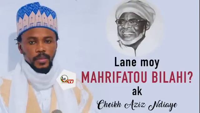 Lane moy Mahrifatou Bilah ak Cheikh Aziz Ndiaye смотреть онлайн