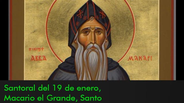 Santoral del 19 de enero, Macario el Grande, Santo смотреть онлайн