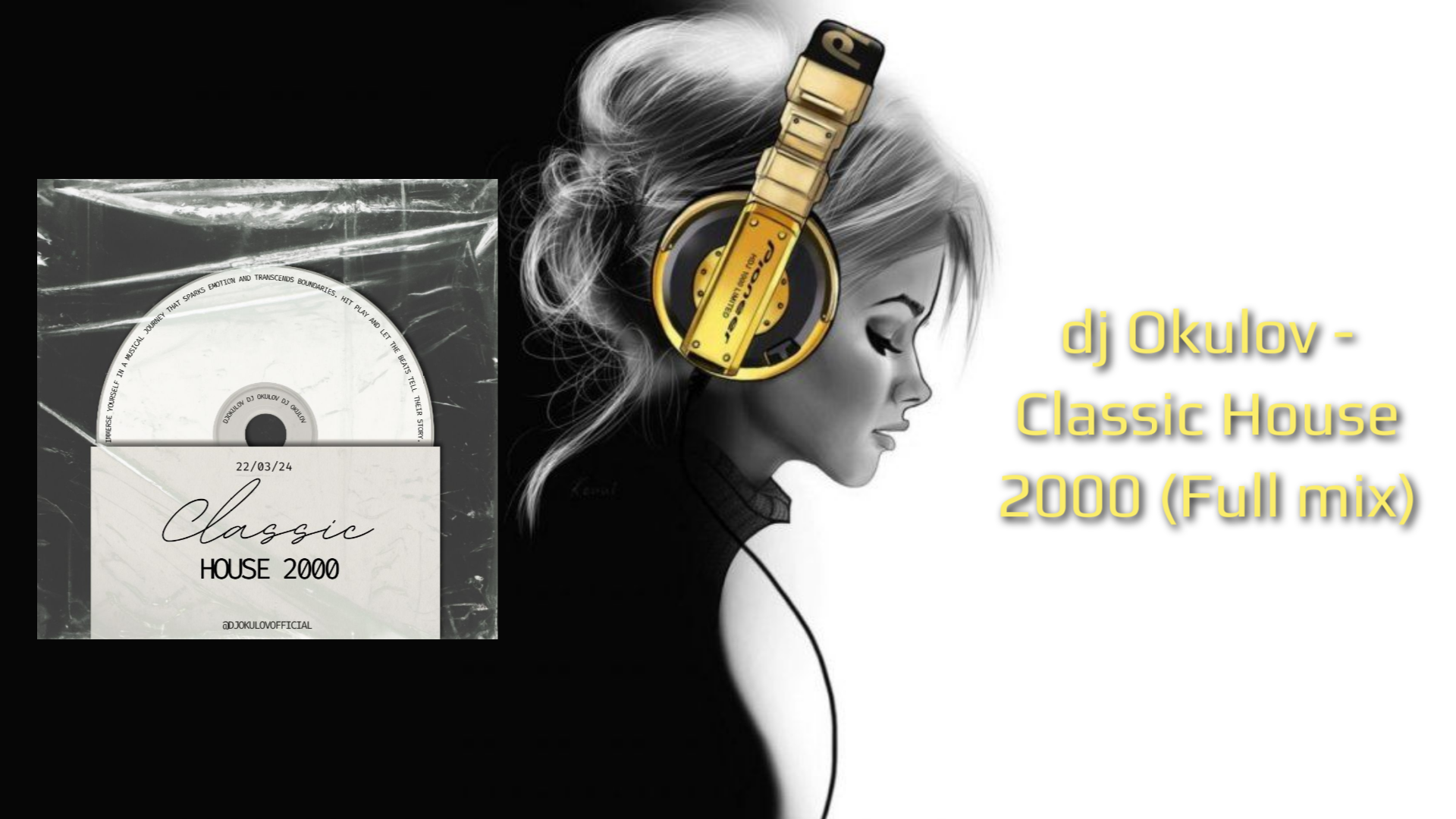 Dj Okulov - Classic House 2000 (Full Mix)