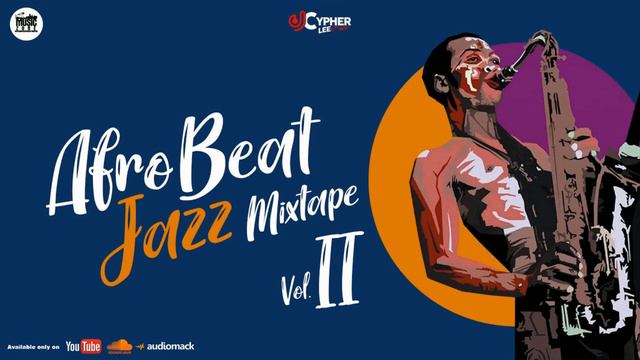 Afrobeat Jazz Mix Vol II 2021 ft Joeboy I Burnaboy I Wizkid I Davido l Ckay Best of Afrobeats Sax смотреть онлайн