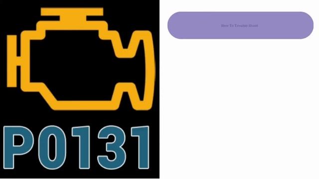 DTC P0131: Diagnostic Trouble Code P0131 | Symptoms, Causes, and How To Trouble Shoot смотреть онлайн