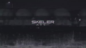 Skeler - N i g h t D r i v e スケラー PART III