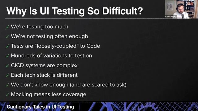 Cautionary Tales in UI Testing | Kevin Lamping смотреть онлайн
