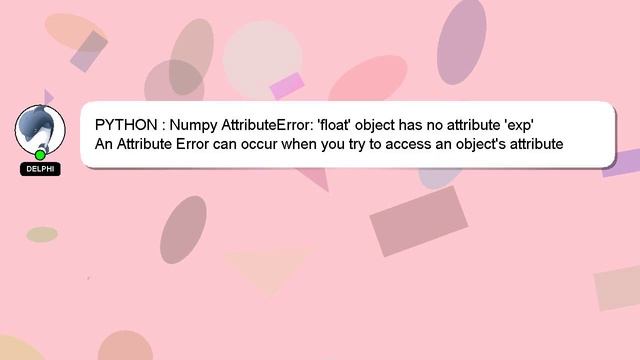 PYTHON : Numpy AttributeError: 'float' object has no attribute 'exp' смотреть онлайн