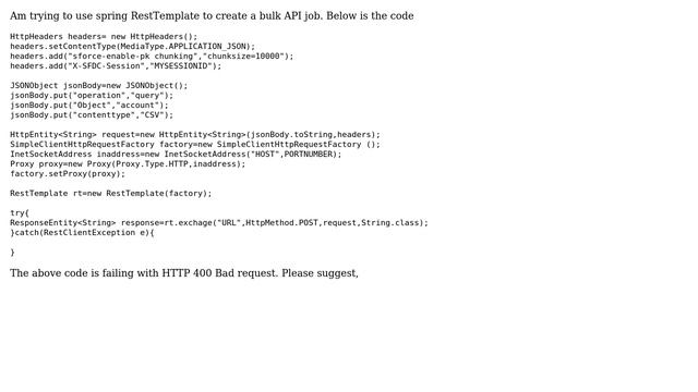 Salesforce: HTTP 400 Bad Request trying to create a bulk API job using RestTemplate смотреть онлайн