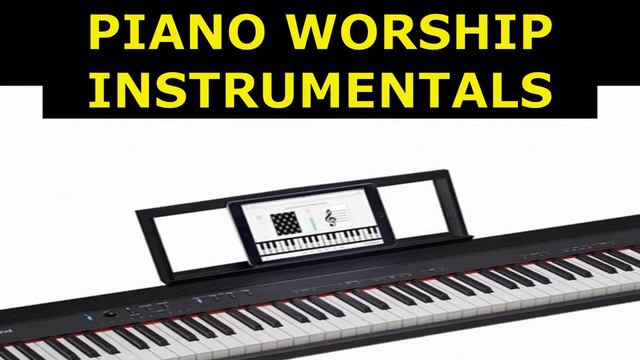 PIANO WORSHIP INSTRUMENTALS FOR CHURCH//FULL VERSION