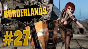 Borderlands - Аэропланская гадина - Прохождение игры на русском [#27] | PC (прохождение 2012 г.)