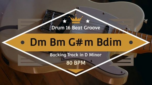 Music Backing Track in D Minor/Chord Progression Backing Track/ Dm Bm G#m Bdim/80 BPM/16 Beat Groov
