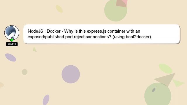 NodeJS : Docker - Why is this express.js container with an exposed/published port reject connection смотреть онлайн