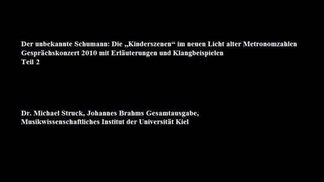 Der unbekannte Schumann: Die „Kinderszenen“ op. 15 im neuen Licht alter Metronomzahlen 2/2 смотреть онлайн