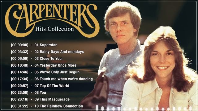 The Best Songs Playlist Of The Carpenters - The Carpenters Greatest Hits Full Album 04