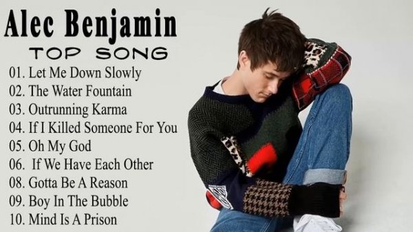 Alec Benjamin - Alec Benjamin Greatest Hits Full Album 2021