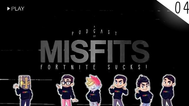MISFITS PODCAST #04 - FORTNITE SUCKS! смотреть онлайн