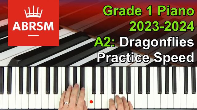 ABRSM 2023 / 2024 - Grade 1 Piano Exam - A2 Dragonflies смотреть онлайн