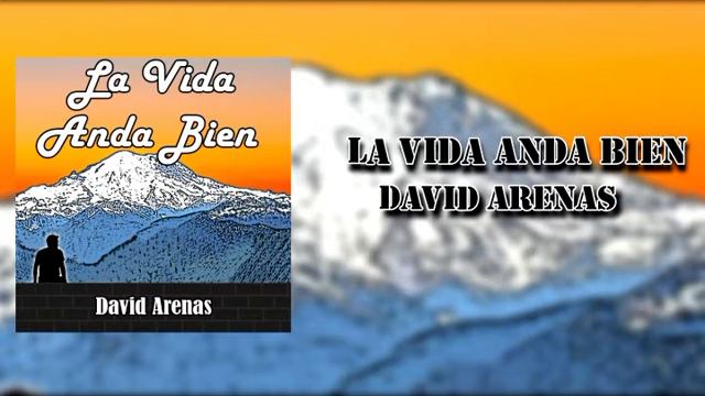 La Vida Anda Bien- David Arenas (sneak peak) смотреть онлайн