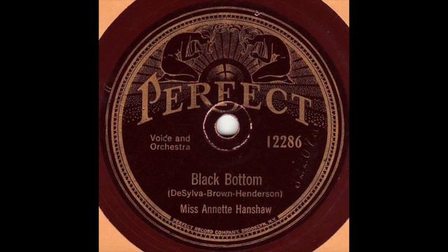 Black Bottom - Miss Annette Hanshaw - 1926 - HQ Sound смотреть онлайн