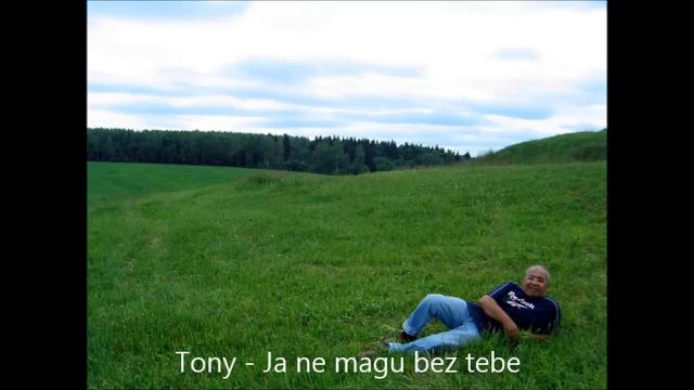 Tony - Ja ne magu bez tebe смотреть онлайн