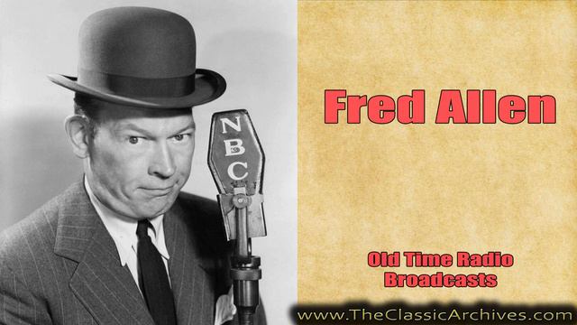 Fred Allen The Fred Allen Show 451111 Mr Mob Buster, Old Time Radio смотреть онлайн