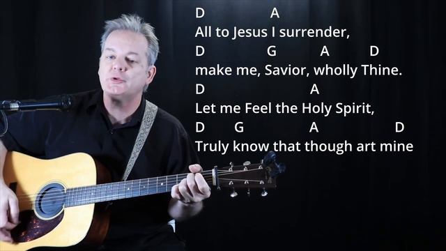 How I Play "I Surrender All" on guitar - with chords and lyrics смотреть онлайн