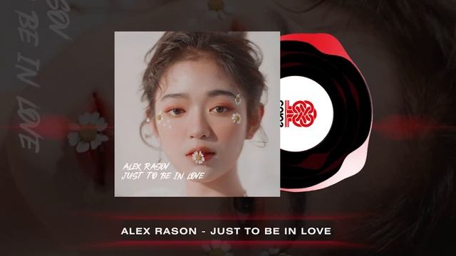 Alex Rasov - Just To Be In Love (2023)