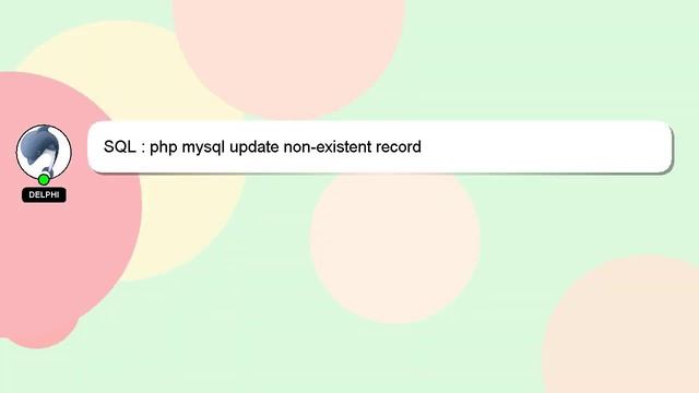 SQL : php mysql update non-existent record смотреть онлайн