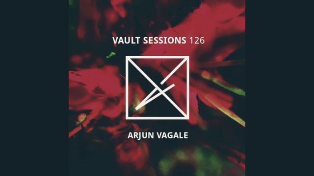 Arjun Vagale - Vault Sessions 126 смотреть онлайн